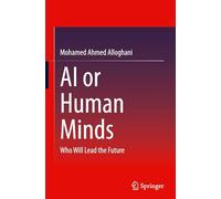 AI or Human Minds: Who Will Lead the Future