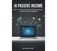 AI Passive Income Part 1: Turn Simple Ideas into Automated Income Streams-No Coding Required