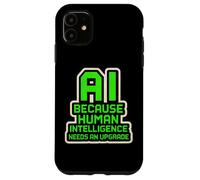 AI perché l'intelligenza artificiale ha bisogno di un aggiornamento divertente Custodia per iPhone 11