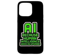AI perché l'intelligenza artificiale ha bisogno di un aggiornamento divertente Custodia per iPhone 15 Pro Max