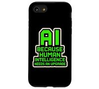 AI perché l'intelligenza artificiale ha bisogno di un aggiornamento divertente Custodia per iPhone SE (2020) / 7/8