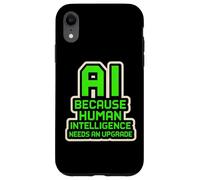 AI perché l'intelligenza artificiale ha bisogno di un aggiornamento divertente Custodia per iPhone XR