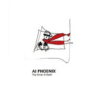 AI Phoenix The Driver Is Dead (Vinyl LP) 12" Album