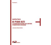 Ai piani alti. La finanziarizzazione dell'abitare studentesco a Bologna - ...