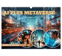 AI PLUS METAVERSE Algorithms and virtual reality (Wall Calendar 2027 DIN A3 land