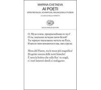 Ai poeti. Versi per Blok, Achmatova, Majakovskij e Puškin