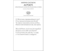 Ai poeti. Versi per Blok, Achmatova, Majakovskij e Puškin