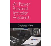 Ai-Power Personal Traveler Assistant