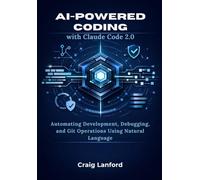 AI-Powered Coding with Claude code 2.0: Automating Development, Debugging, and Git Operations Using Natural Language