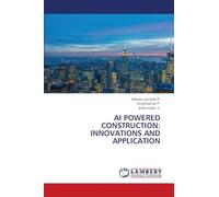AI POWERED CONSTRUCTION: INNOVATIONS AND APPLICATION