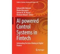 AI Powered Control Systems in Fintech: Automating Decision-Making in Digital Finance: 649