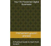 AI-Powered Digital Business: Start,Grow&ProfitwithAI