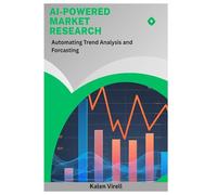 AI-Powered Market Research: Automating Trend Analysis and Forecasting