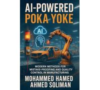 AI-Powered Poka Yoke: Modern Methods for Mistake-Proofing and Quality Control in Lean Manufacturing