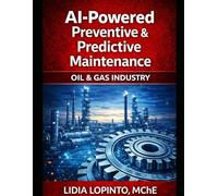 AI Powered Preventive & Predictive Maintenance: Oil & Gas Industry