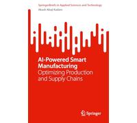 AI-Powered Smart Manufacturing: Practical Decision-Intelligence Frameworks for Small and Medium Enterprises