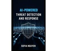 AI-Powered Threat Detection and Response