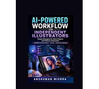 AI-Powered Workflow for Independent Illustrators: Simple Strategies for Client Projects and Delivery Automation