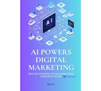 AI Powers Digital Marketing: Revolutionize your marketing strategy with DeepSeek