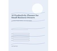 AI Productivity Planner for Small Business Owners: A 12-Week Promp