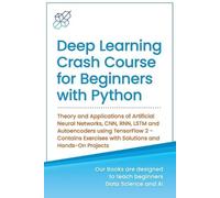Ai Publishing Deep Learning Crash Course for Beginners with Python (Tascabile)