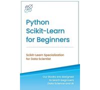 Ai Publishing Python Scikit-Learn for Beginners (Tascabile)