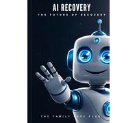 AI Recovery: The Future Of Recovery