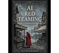 AI Red Teaming: Volume2: Applied Practice and Program Operations