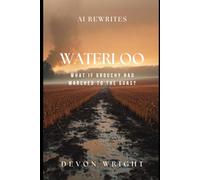 AI Rewrites Waterloo: What If Grouchy Had Marched to the Guns?