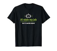 AI Rubato Il Mio Lavoro Divertente Tech Humor Robot Maglietta