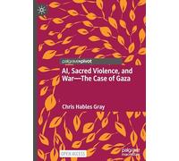 AI, Sacred Violence, and War-The Case of Gaza