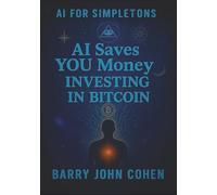 AI Saves Money Investing in Bitcoin