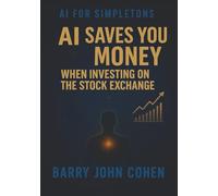AI Saves Money Investing in the Stock Exchange