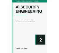 AI Security Engineering Volume 2: AI Agents, Supply Chain & Secure Deployment