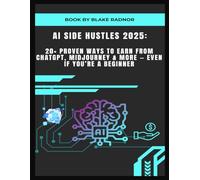 AI Side Hustles 2025: 20+ Proven Ways to Earn from ChatGPT, MidJourney & More - Even If You’re a Beginner