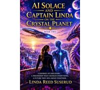 AI Solace and Captain Linda on the Crystal Planet