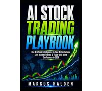 AI Stock Trading Playbook: Use Artificial Intelligence to Find Better Setups, Spot Market Trends & Trade with More Confidence in 2026
