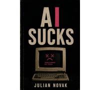AI Sucks: Intelligence Not Found