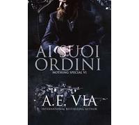 Ai suoi ordini. Serie Nothing special. Vol. 6