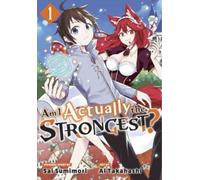 Ai Takahashi Am I Actually the Strongest? 1 (Manga) (Tascabile)
