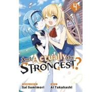 Ai Takahashi Am I Actually the Strongest? 4 (Manga) (Tascabile)