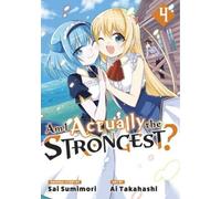 Ai Takahashi Am I Actually the Strongest? 4 (Manga) (Tascabile)