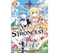 Sai Sumimori Inc. Diamond Comic Distributor Am I Actually the Strong (Tascabile)
