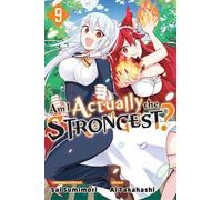 Ai Takahashi Am I Actually the Strongest? 9 (Manga) (Tascabile)