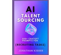 AI Talent Sourcing: How to Use AI ChatGPT Prompts to Automate Talent Sourcing