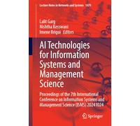 Ai Technologies for Information Systems and Management Science: Proceedings of the 7th International Conference on Information Systems and Management Science Isms 20241024: 1479