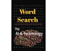 AI & Technology word search book: Artificial Intelligence and Technology word find Puzzle for Adults, Teens and Youth