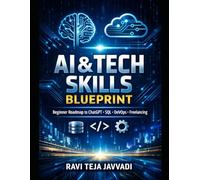 AI & Teck Skills Blueprint: Beginner Roadmap to ChatGPT, SQL, DevOps & Freelancing Income