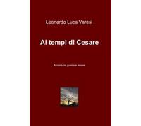 Ai tempi di Cesare