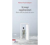 Ai tempi supplementari. Diario nella fase finale del cancro